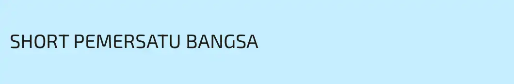 SHORT PEMERSATU BANGSA